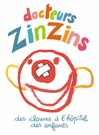 Les docteurs ZinZins — des clowns à l'hôpital des enfants